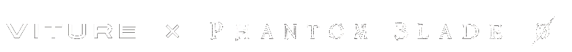 VITURE × Phantom Blade Ø